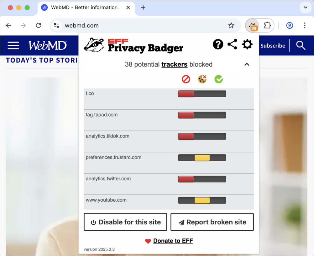 A screenshot of Privacy Badger's popup. The popup shows that Privacy Badger blocked 38 trackers on WebMD. A screenshot of Privacy Badger's popup. The popup shows that Privacy Badger blocked 38 trackers on WebMD.